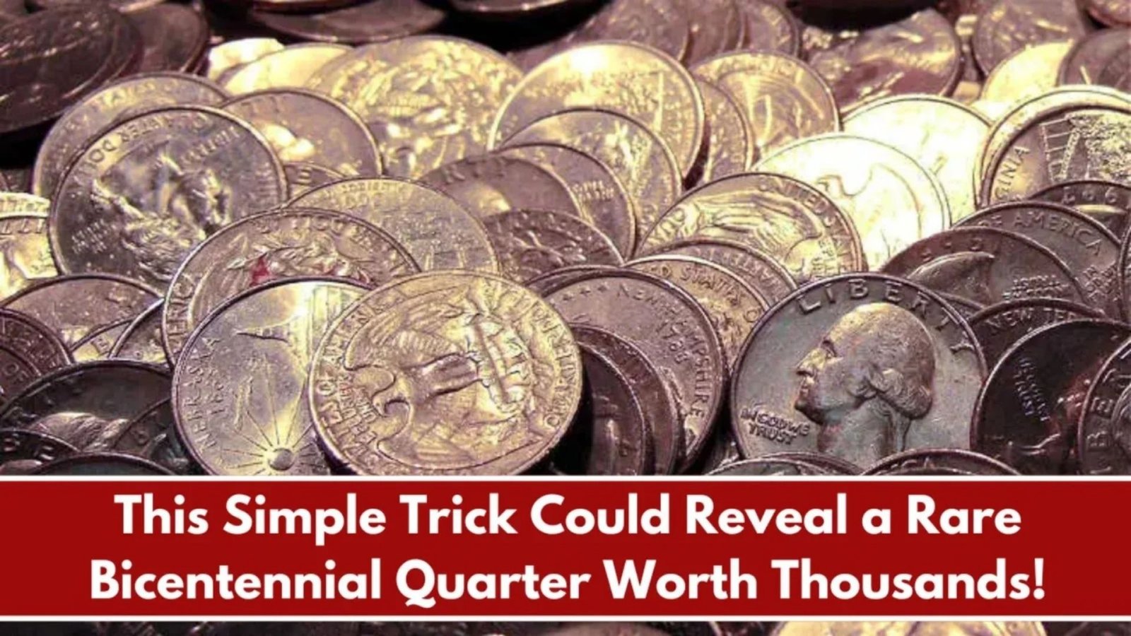 Bicentennial Quarter Worth Thousands