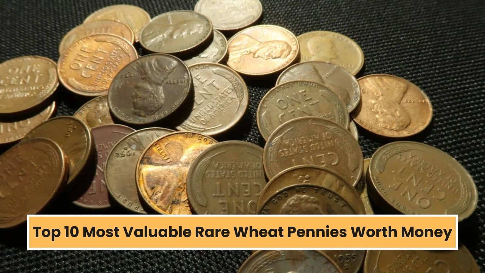 Most Valuable Rare Wheat Pennies