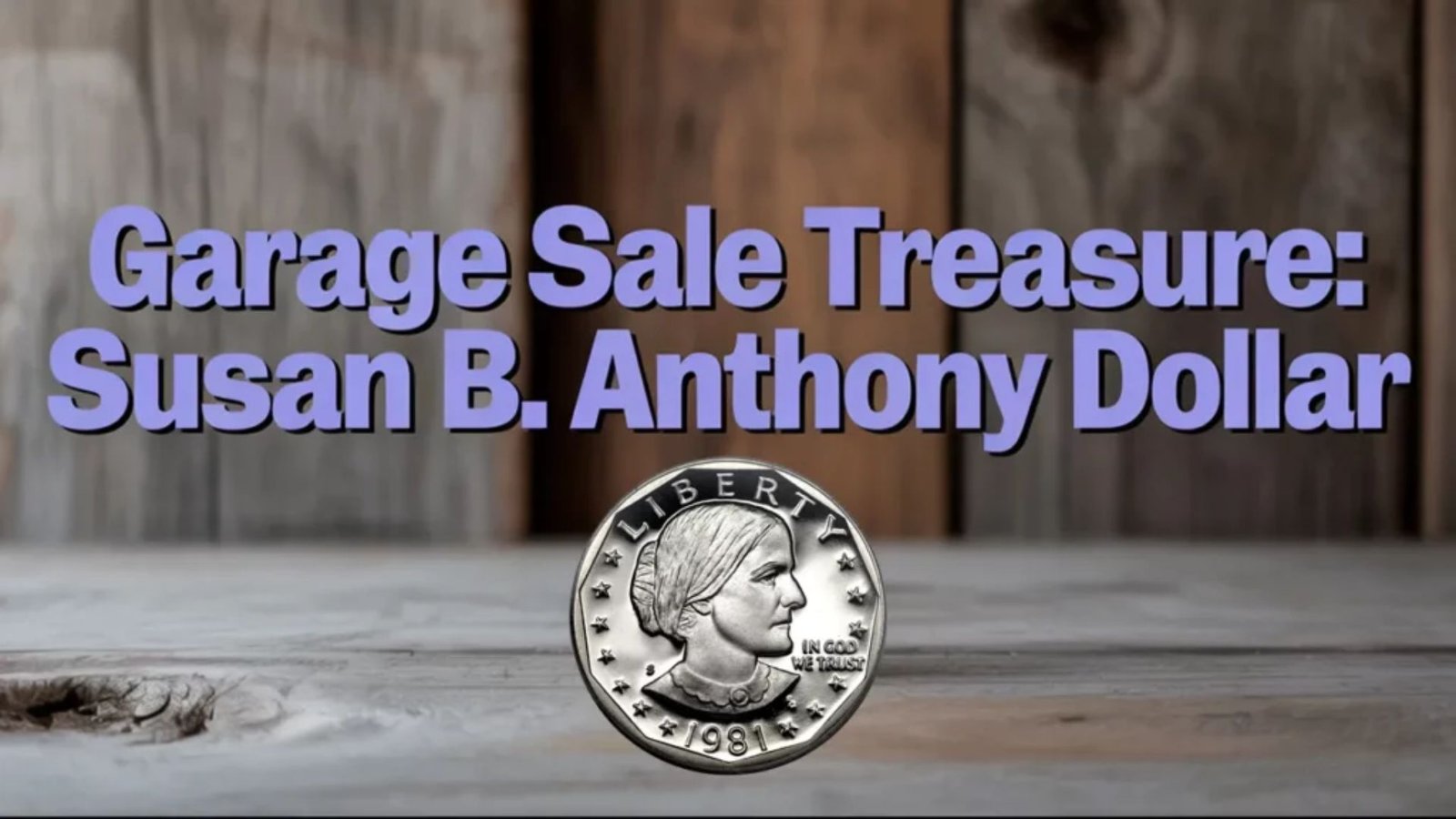 Susan B. Anthony Dollar Spotted at a Garage Sale
